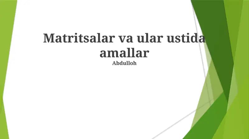 Matritsalar va ular ustida amallar