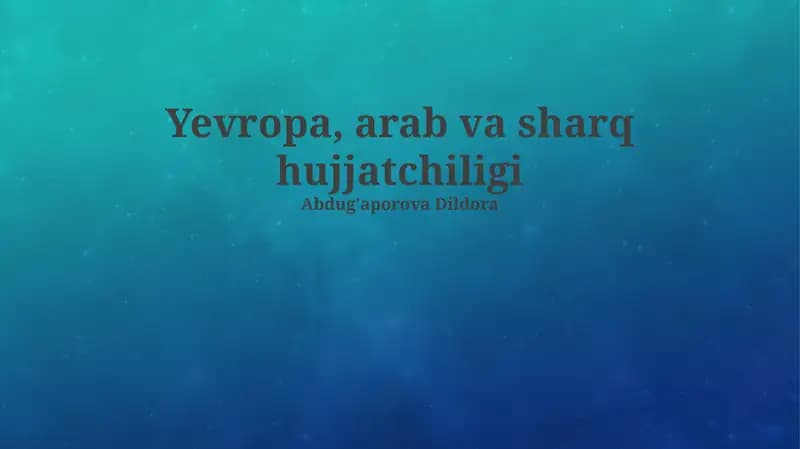 Yevropa, arab va sharq hujjatchiligi