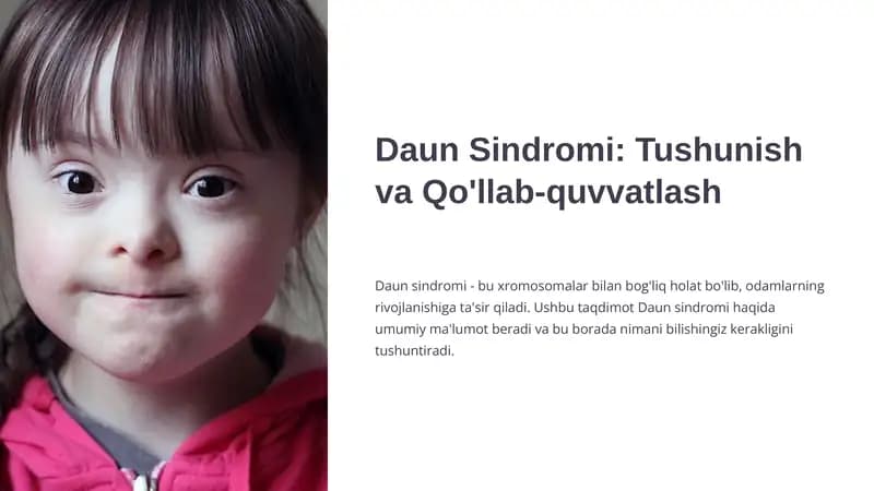 Daun Sindromi: Tushunish va Qo'llab-quvvatlash