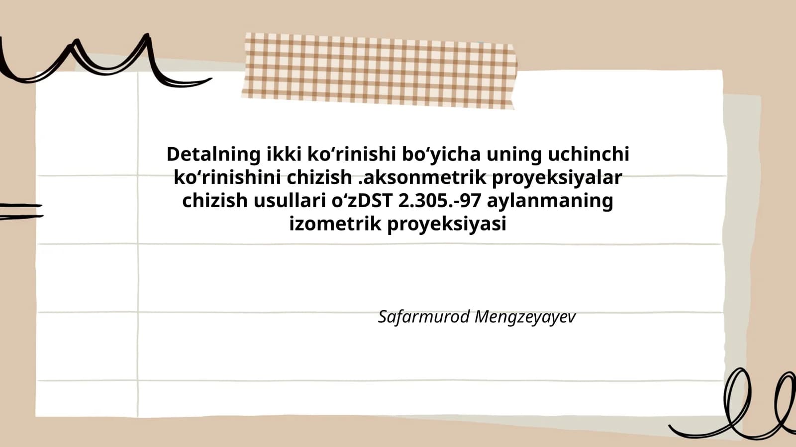 Aksonmetrik proyeksiyalar chizish usullari oʻzDST 2.305.-97 aylanmaning izometrik proyeksiyasi