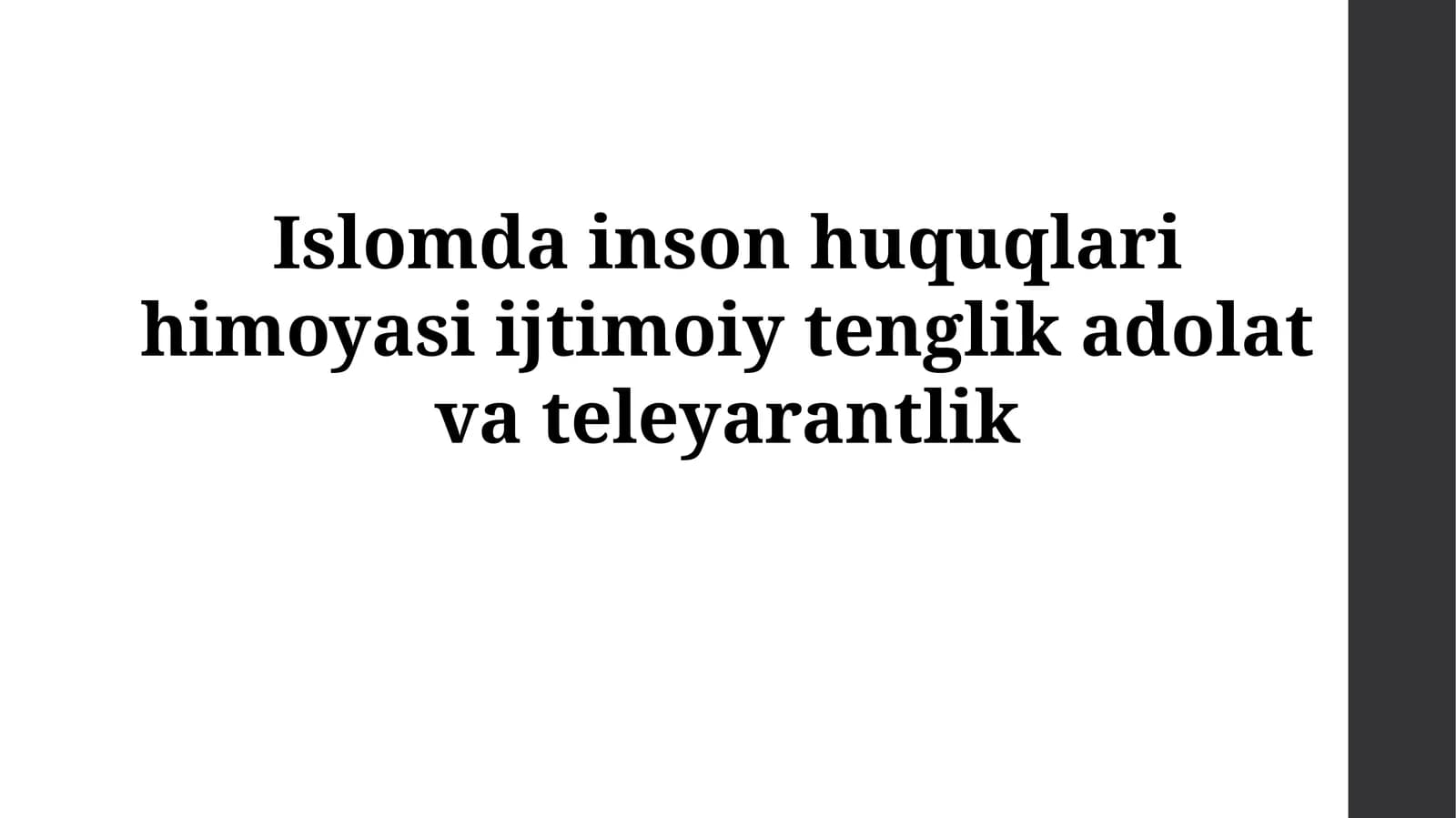 Islomda inson huquqlari himoyasi ijtimoiy tenglik adolatvateleyarantlik