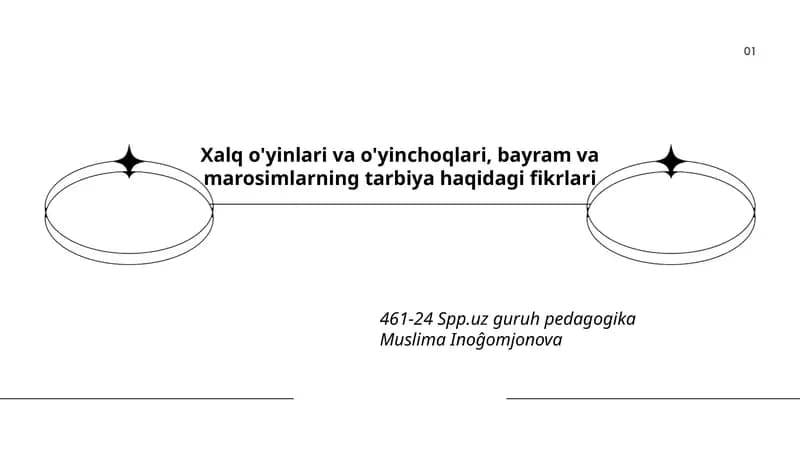 Xalq o'yinlari va o'yinchoqlari, bayram va marosimlarning tarbiya haqidagi fikrlari