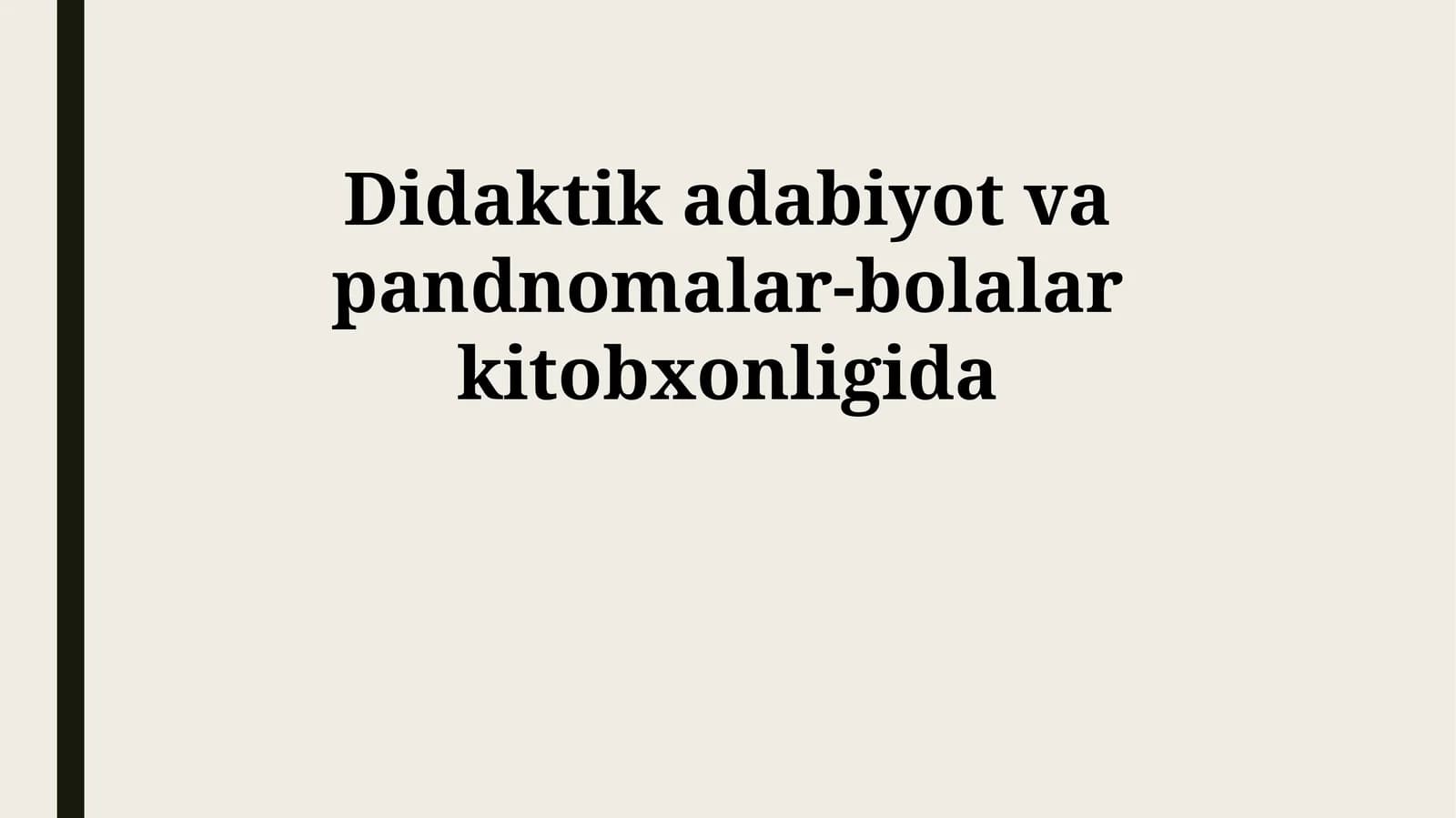 Didaktik adabiyot va pandnomalar-bolalar kitobxonligida