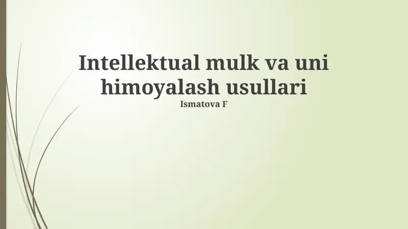 Intellektual mulk va uni himoyalash usullari