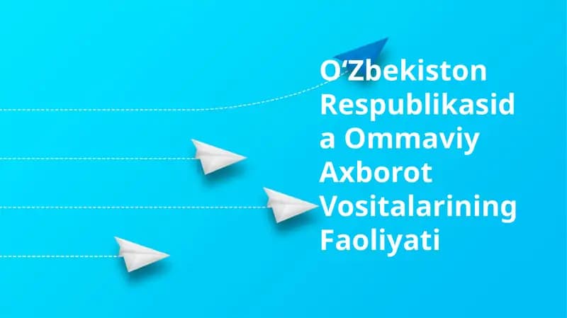 Oʻzbekiston Respublikasida Ommaviy Axborot Vositalarining Faoliyati