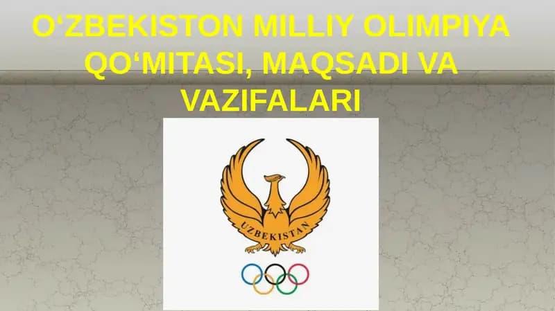 O‘ZBEKISTON MILLIY OLIMPIYA QO‘MITASI, MAQSADI VA VAZIFALARI