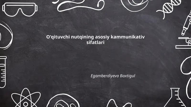 O'qituvchi nutqining asosiy kammunikativ sifatlari