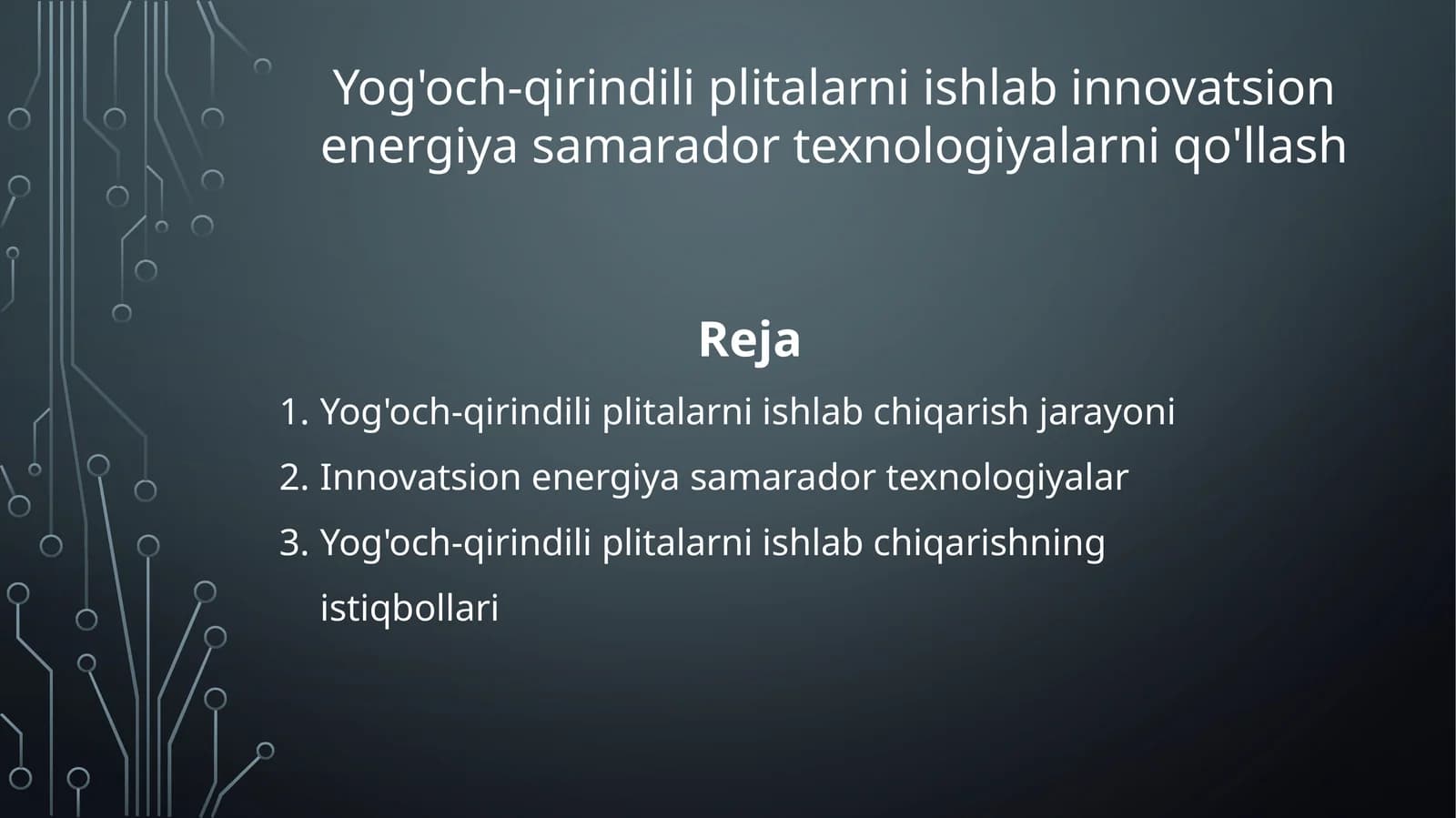Yog'och-qirindili plitalarni ishlab innovatsion energiya samarador texnologiyalarni qo'llash