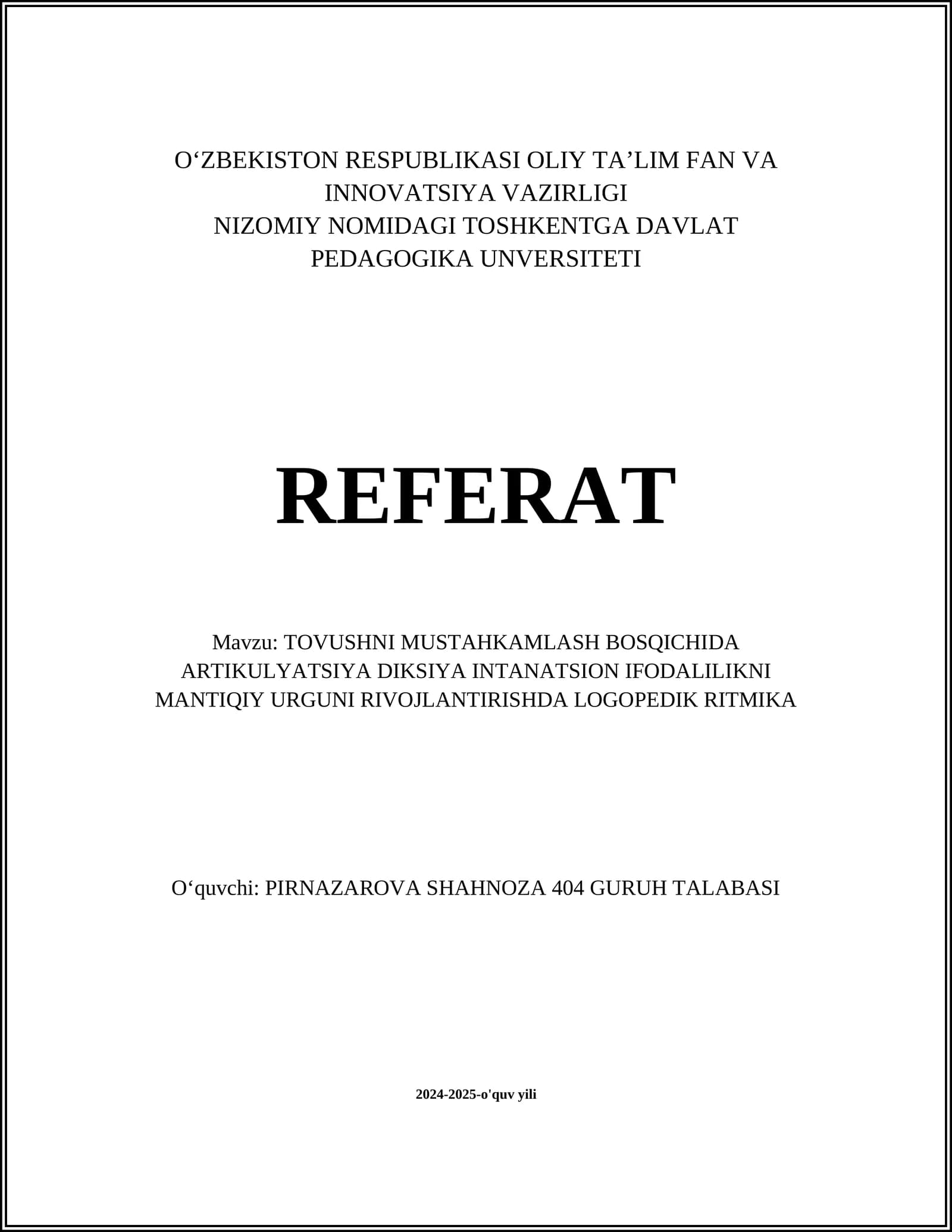TOVUSHNI MUSTAHKAMLASH BOSQICHIDA ARTIKULYATSIYA DIKSIYA INTONATSION IFODALILIKNI MANTIQIY URGUNI RIVOJLANTIRISHDA LOGOPEDIK RITMIKA