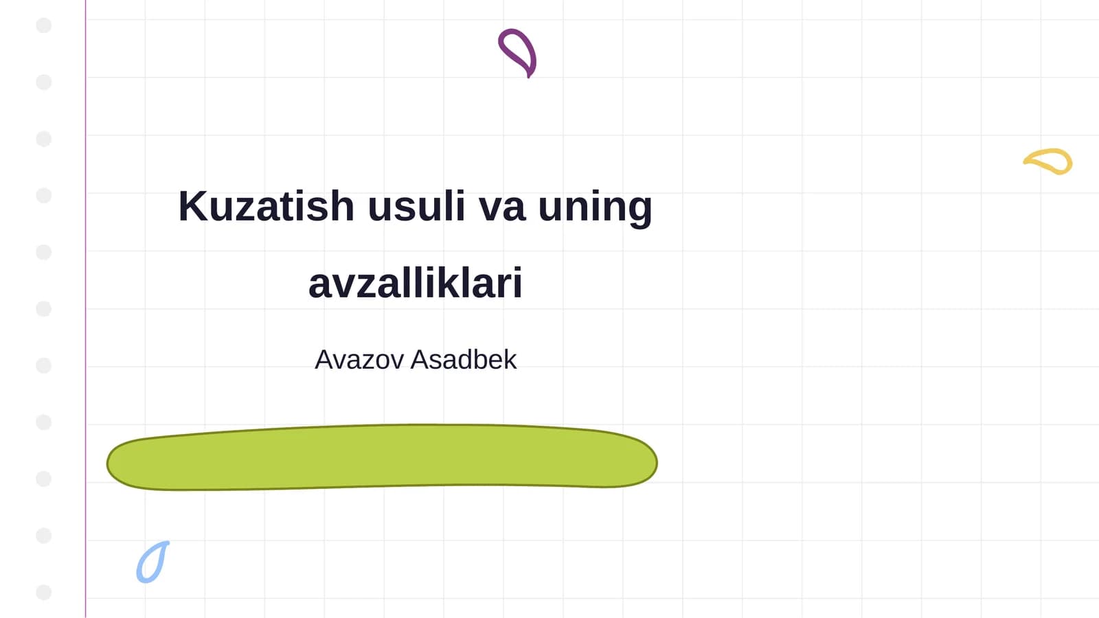 Kuzatish usuli va uning avzalliklari