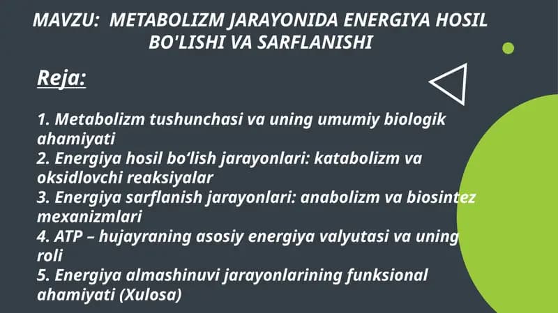 METABOLIZM JARAYONIDA ENERGIYA HOSIL BO'LISHI VA SARFLANISHI