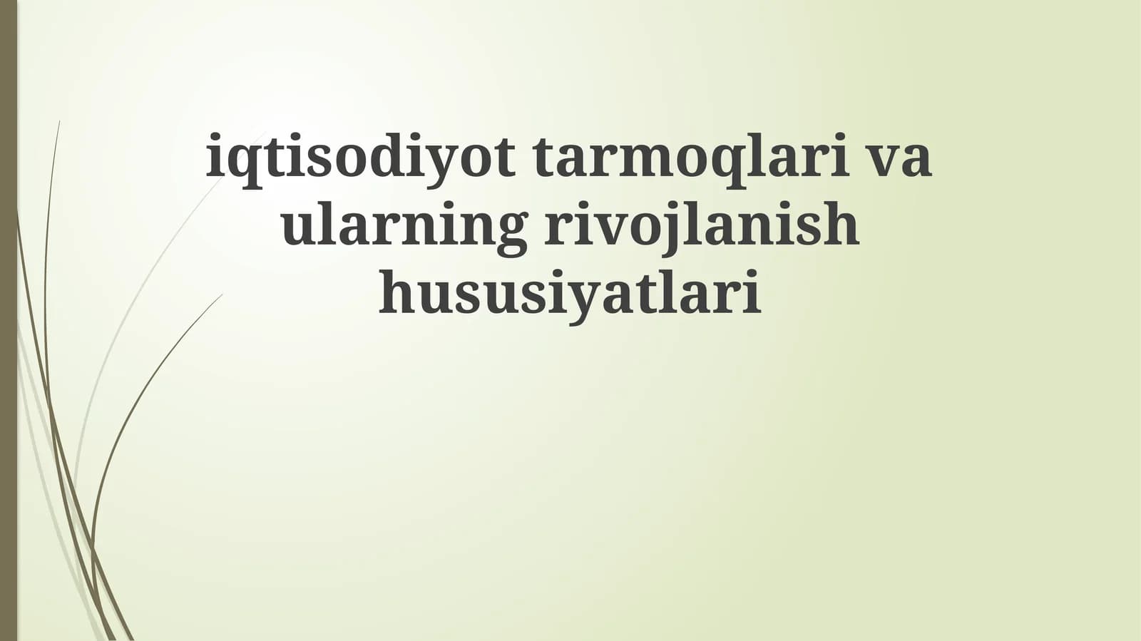 Iqtisodiyot tarmoqlari: ahamiyati va turlari