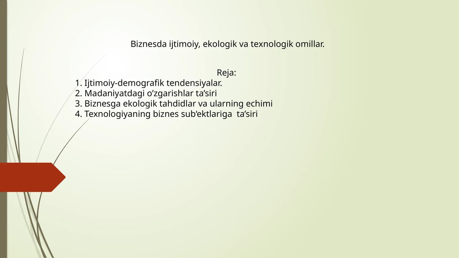 Ijtimoiy, ekologik va texnologik omillar