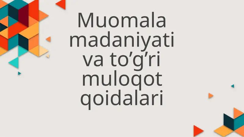 Muomala madaniyati va to'g'ri muloqot qoidalari slayd