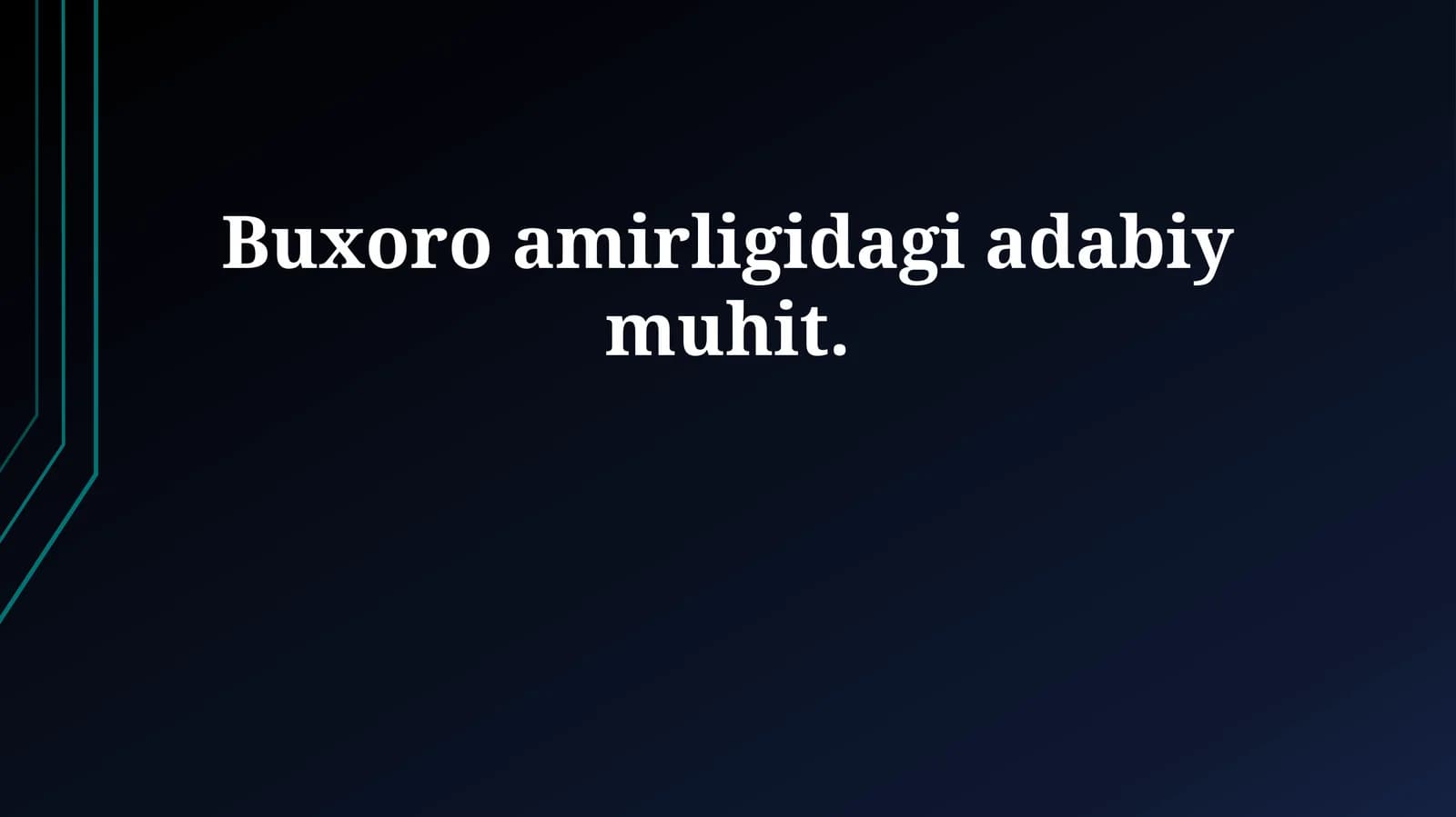 Buxoro amirligidagi adabiy muhit