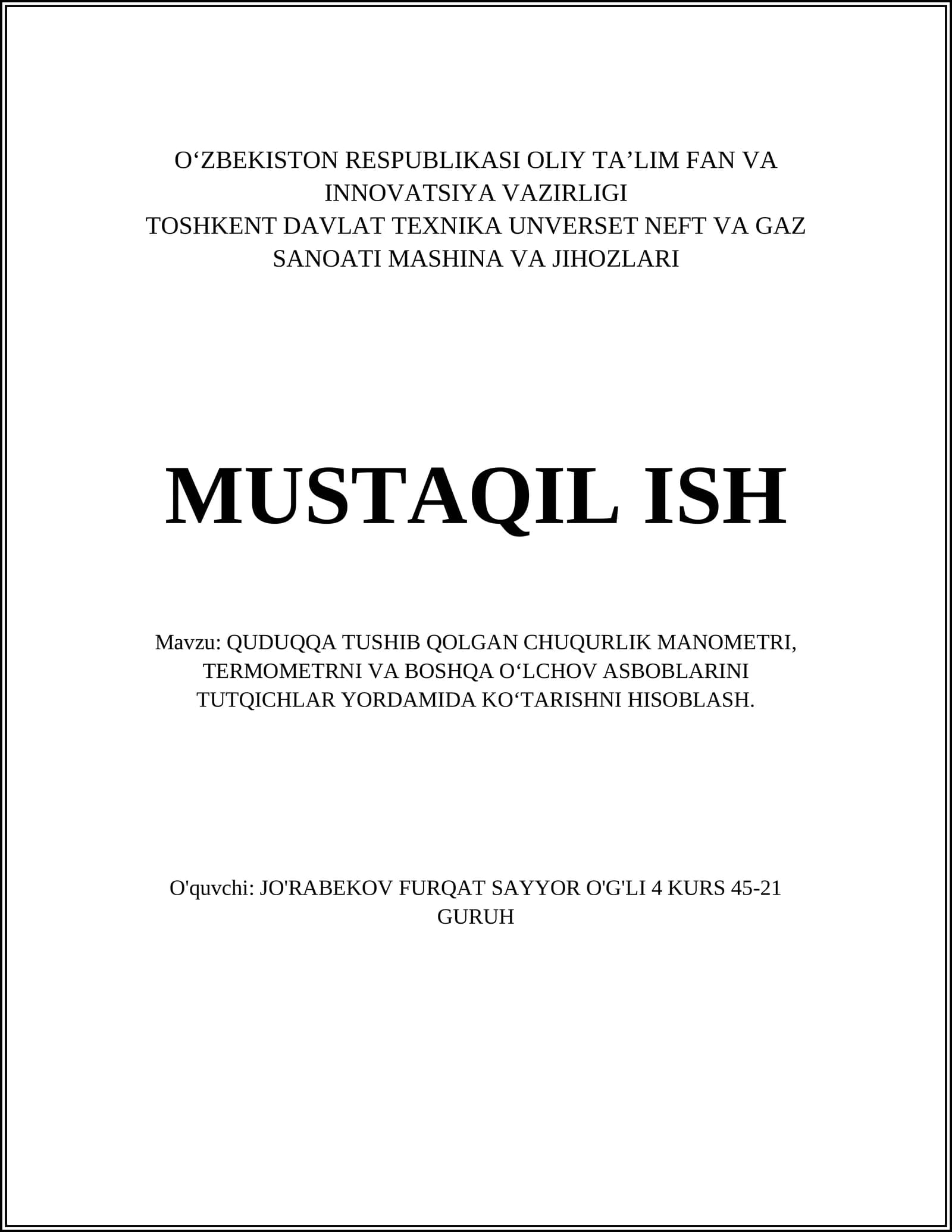 QUDUQQA TUSHIB QOLGAN CHUQURLIK MANOMETRI, TERMOMETRNI VA BOSHQA O‘LCHOV ASBOBLARINI TUTQICHLAR YORDAMIDA KO‘TARISHNI HISOBLASH