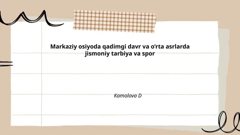 Markaziy Osiyoda Qadimgi Davr va O'rta Asrlarda Jismoniy Tarbiya va Spor