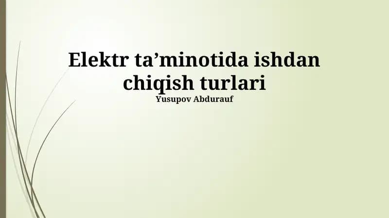 Elektr ta'minotida ishdan chiqish turlari
