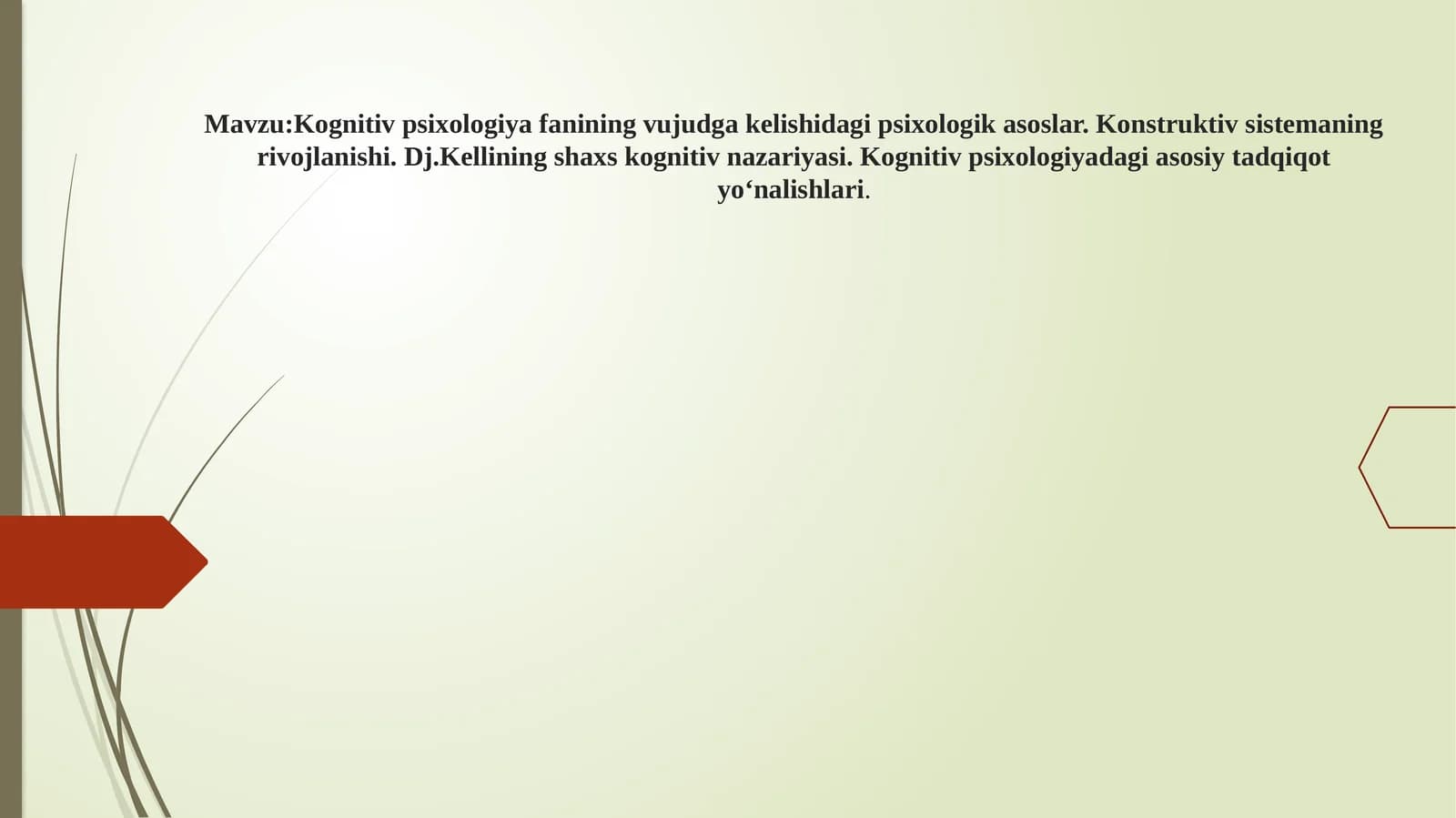 Kognitiv psixologiya fanining vujudga kelishidagi psixologik asoslar