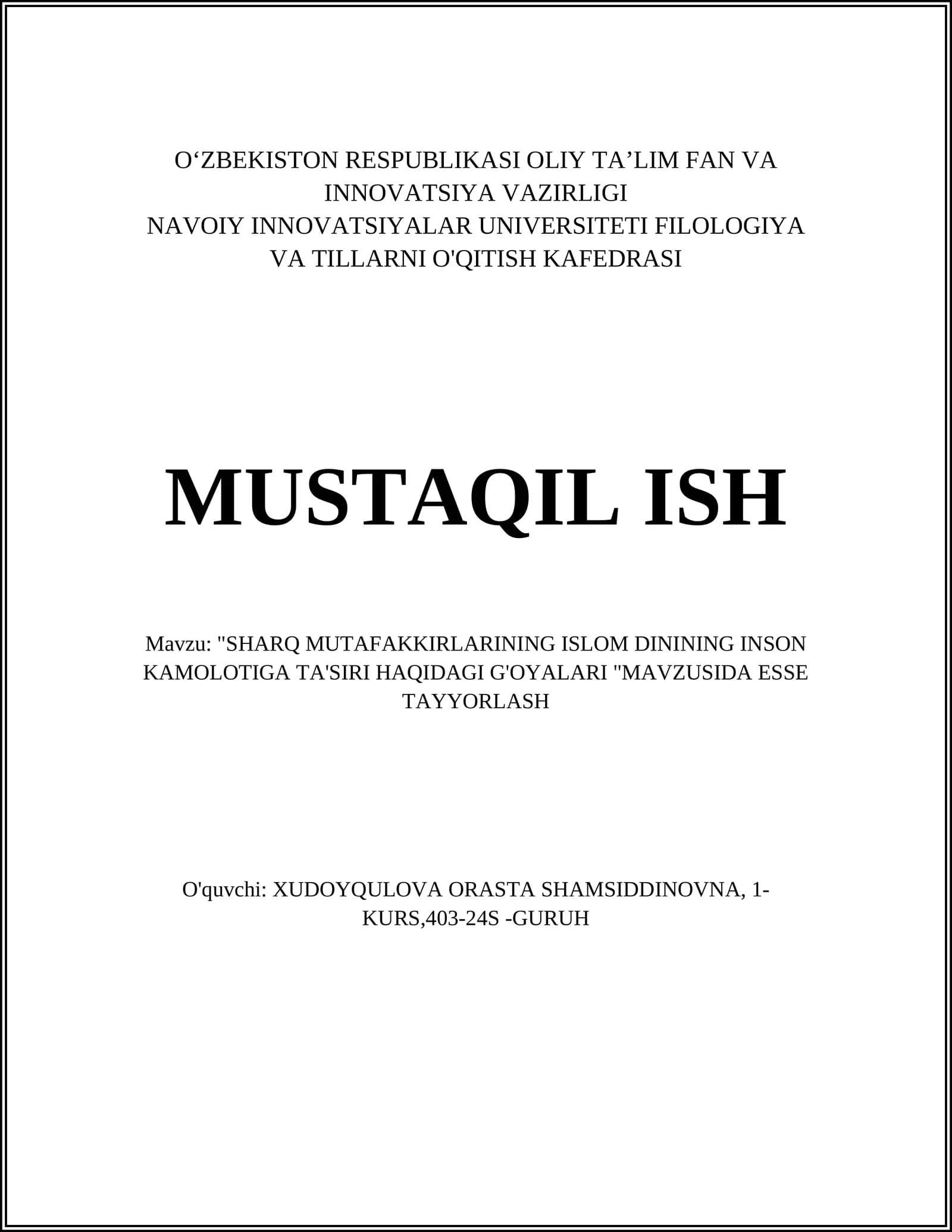 "SHARQ MUTAFAKKIRLARINING ISLOM DININING INSON KAMOLOTIGA TA'SIRI HAQIDAGI G'OYALARI "MAVZUSIDA ESSE TAYYORLASH