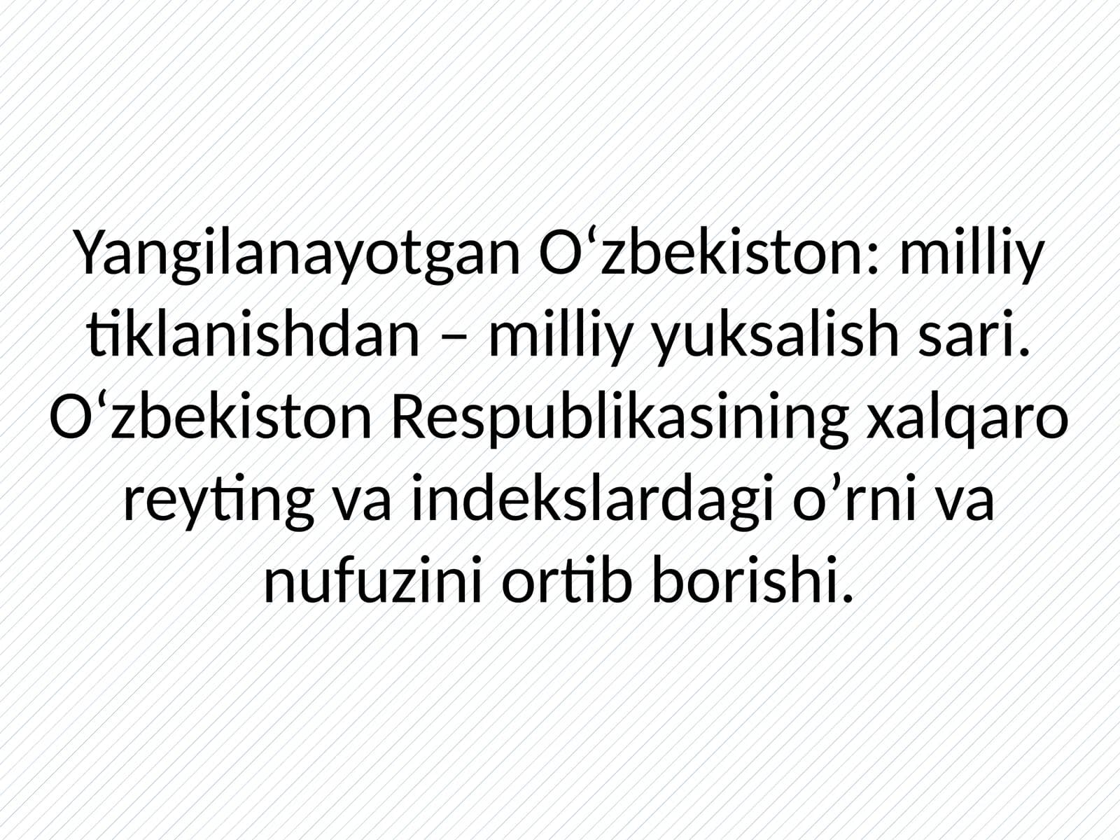 O‘zbekiston: milliy tiklanishdan – milliy yuksalish sari