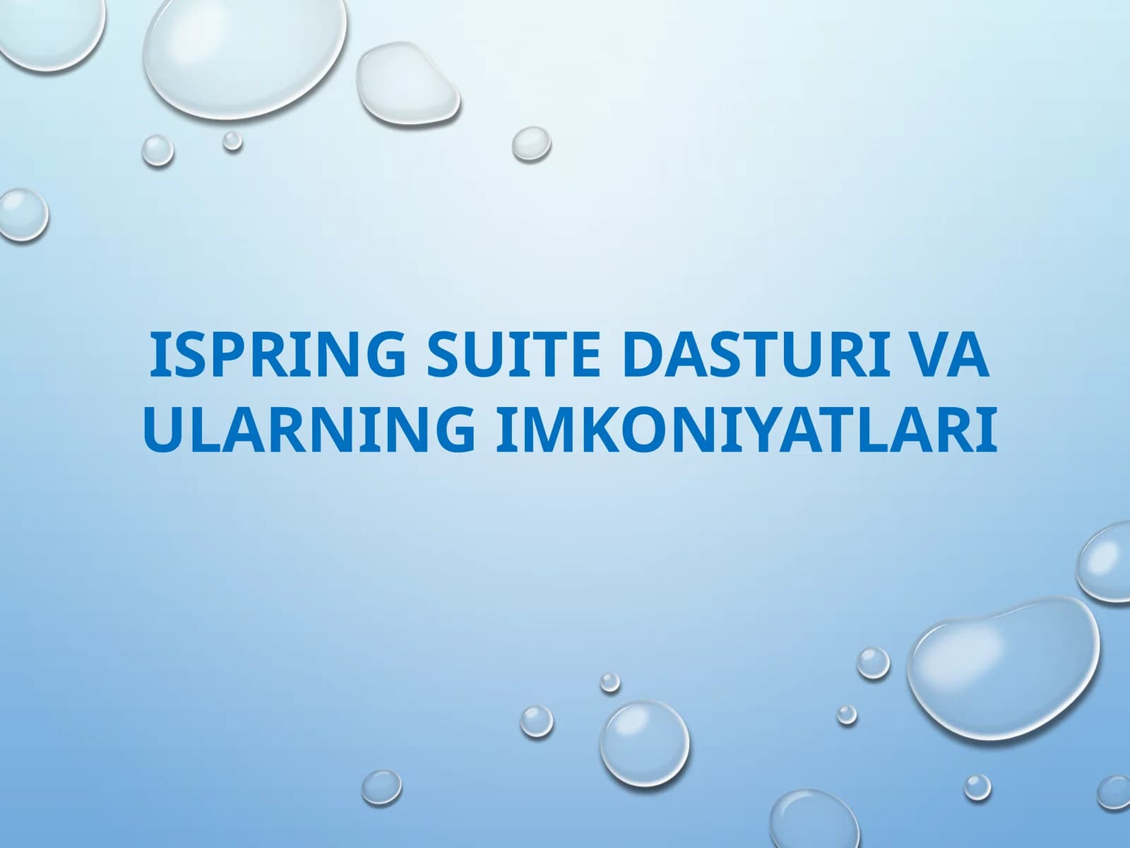 ISPRING SUITE DASTURI VA ULARNING IMKONIYATLARI