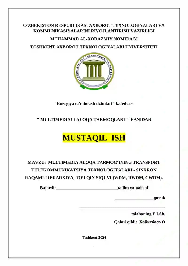 MULTIMEDIA ALOQA TARMOG‘INING TRANSPORT TELEKOMMUNIKATSIYA TEXNOLOGIYALARI