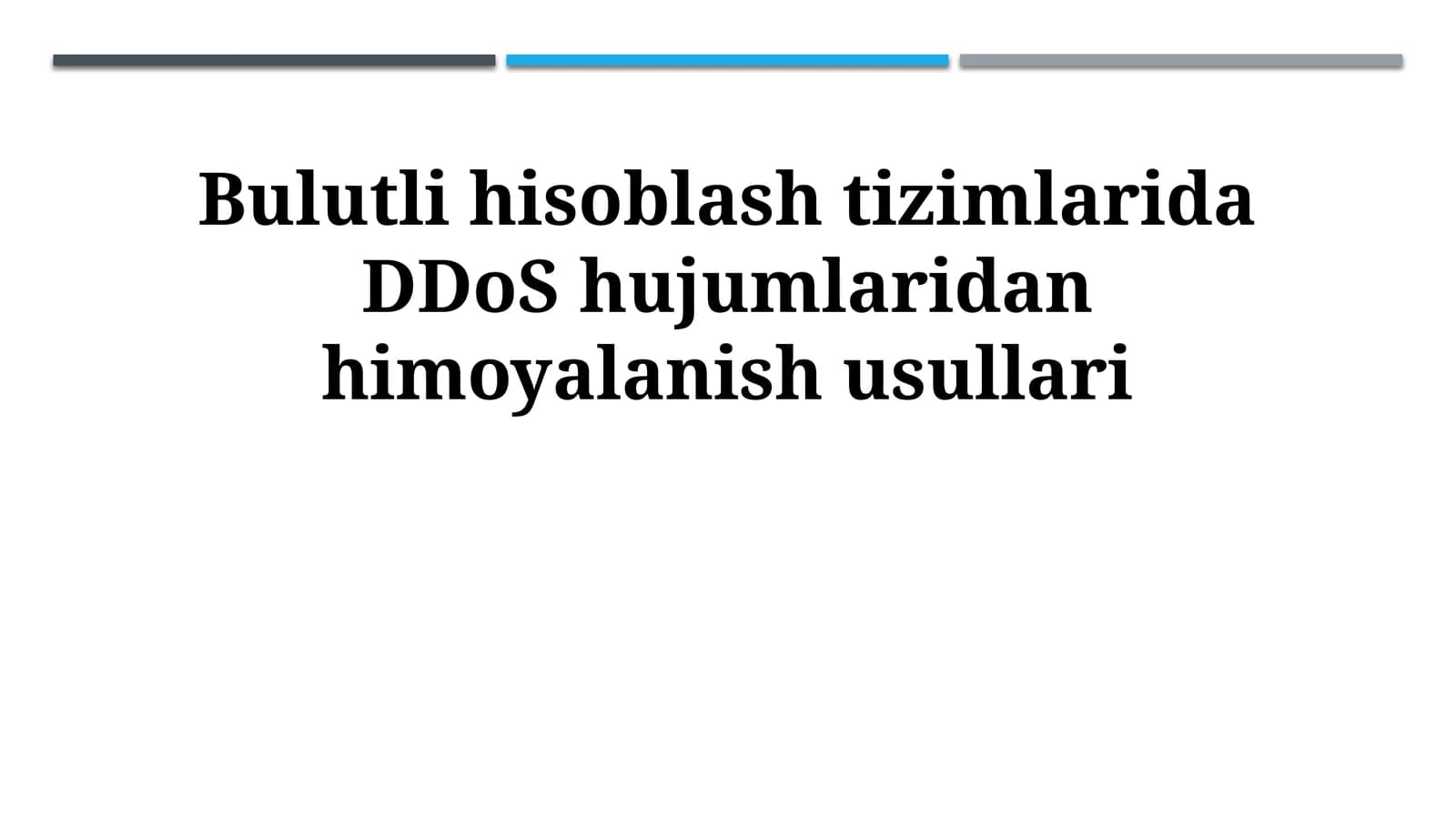 Bulutli hisoblash tizimlarida DDoS hujumlaridan himoyalanish usullari
