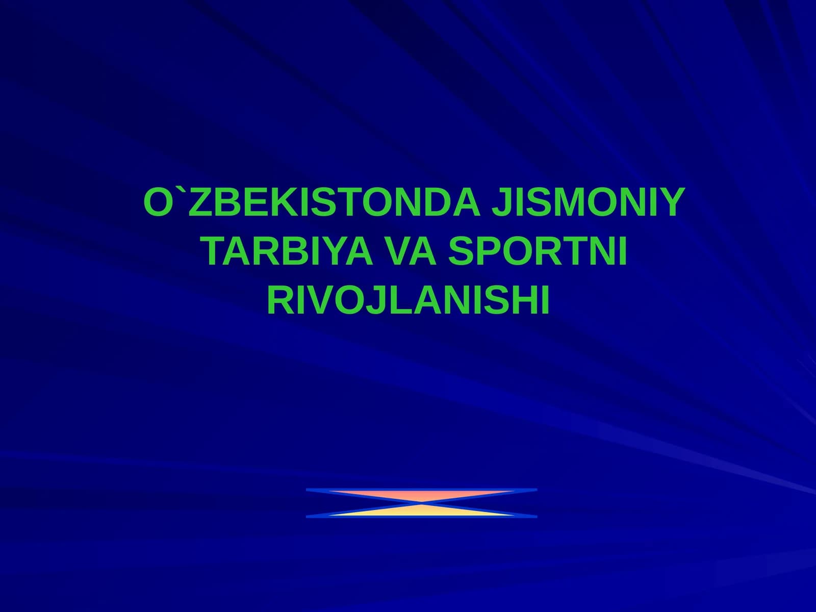 O`ZBEKISTONDA JISMONIY TARBIYA VA SPORTNI RIVOJLANISHI
