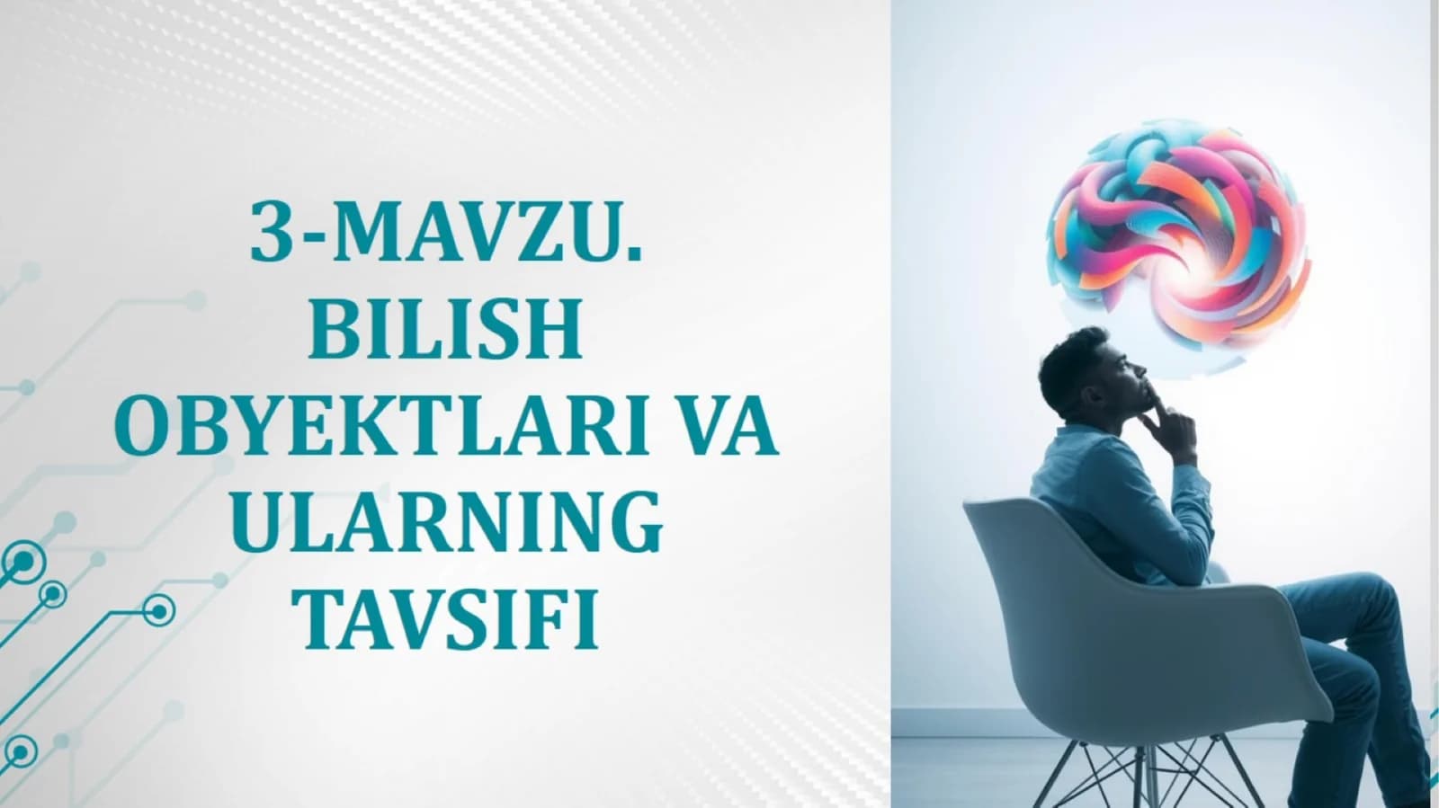MAVZU.BILISH OBYEKTLARI VA ULARNING TAVSIFI