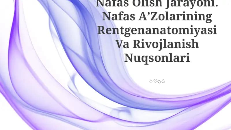 Nafas Olish Jarayoni. Nafas AʼZolarining Rentgenanatomiyasi Va Rivojlanish Nuqsonlari