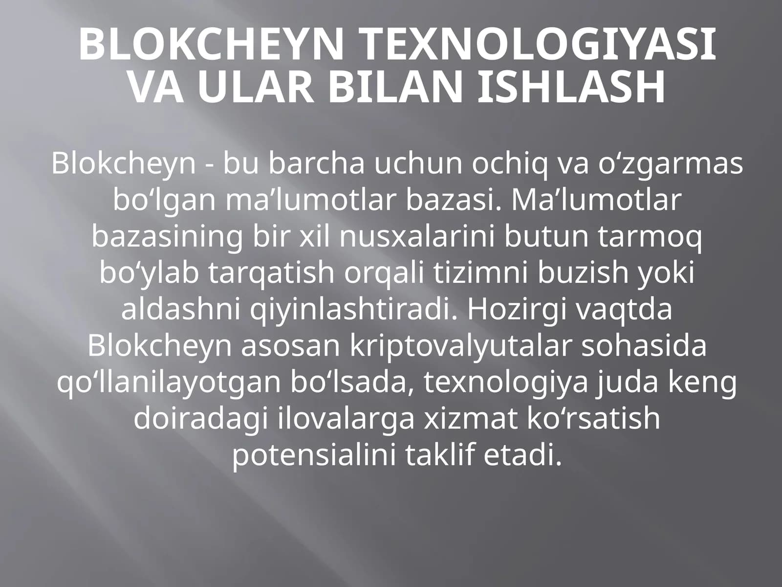 Blokcheyn texnologiyasi va ular bilan ishlash