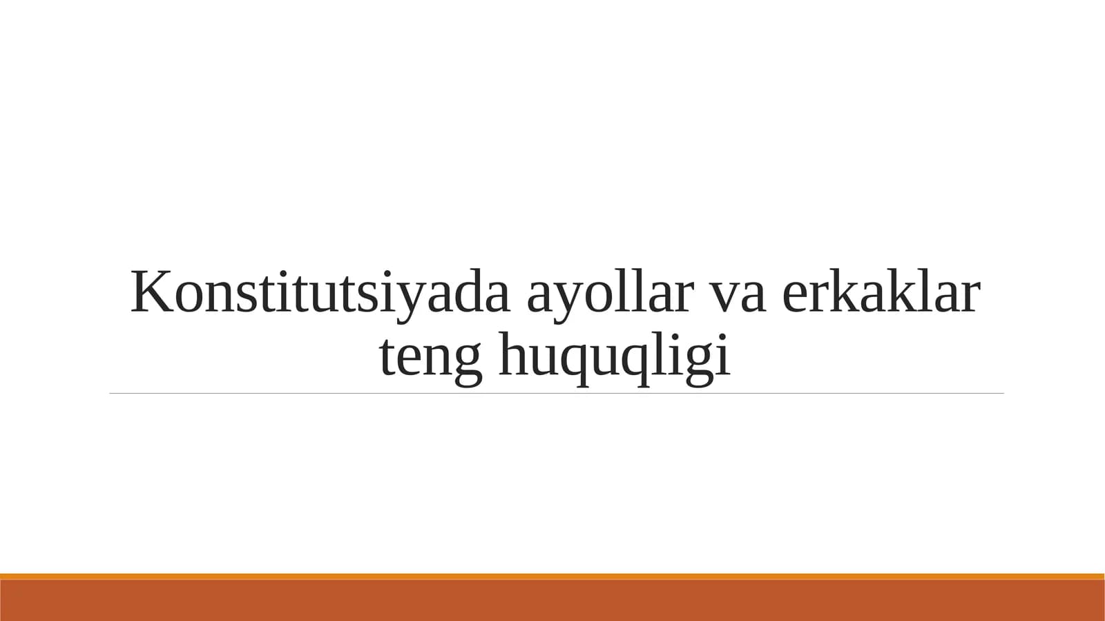 Konstitutsiyada ayollar va erkaklar teng huquqligi