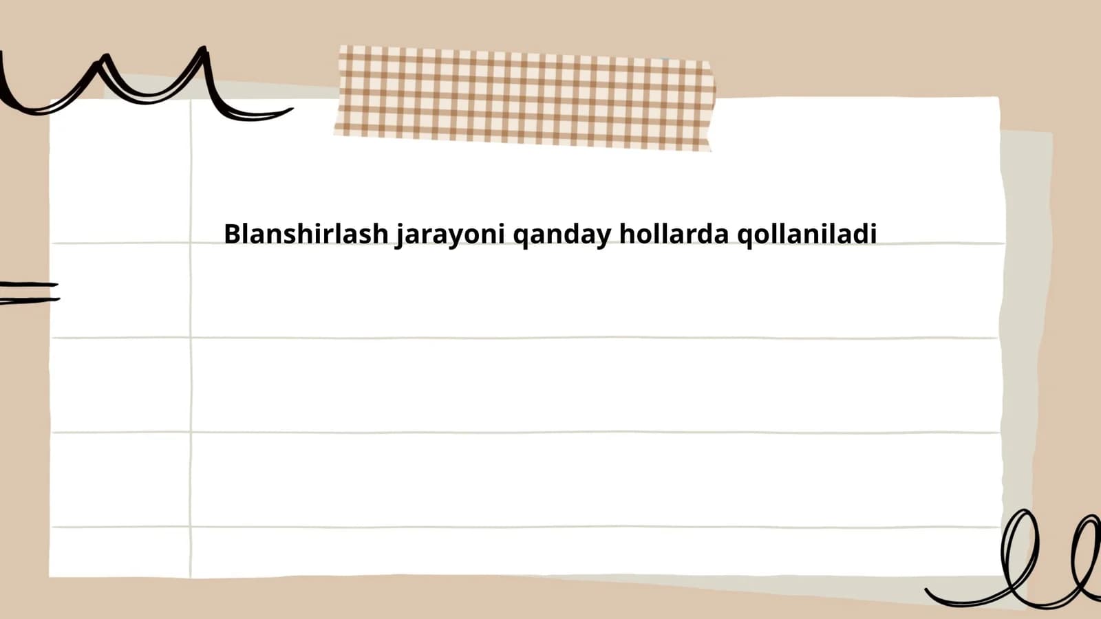Blanshirlash jarayoni qanday hollarda qollaniladi
