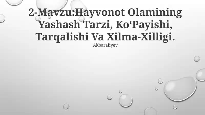 Hayvonot Olamining Yashash Tarzi, KoʻPayishi, Tarqalishi Va Xilma-Xilligi
