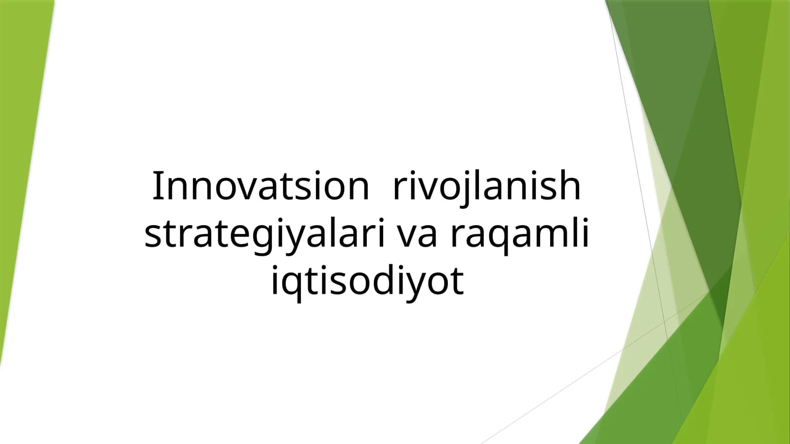 Innovatsion  rivojlanish strategiyalari va raqamli iqtisodiyot