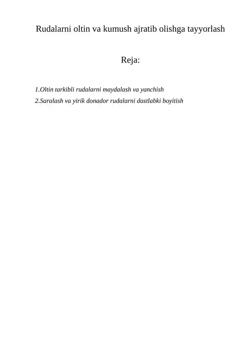 Rudalarni oltin va kumush ajratib olishga tayyorlash