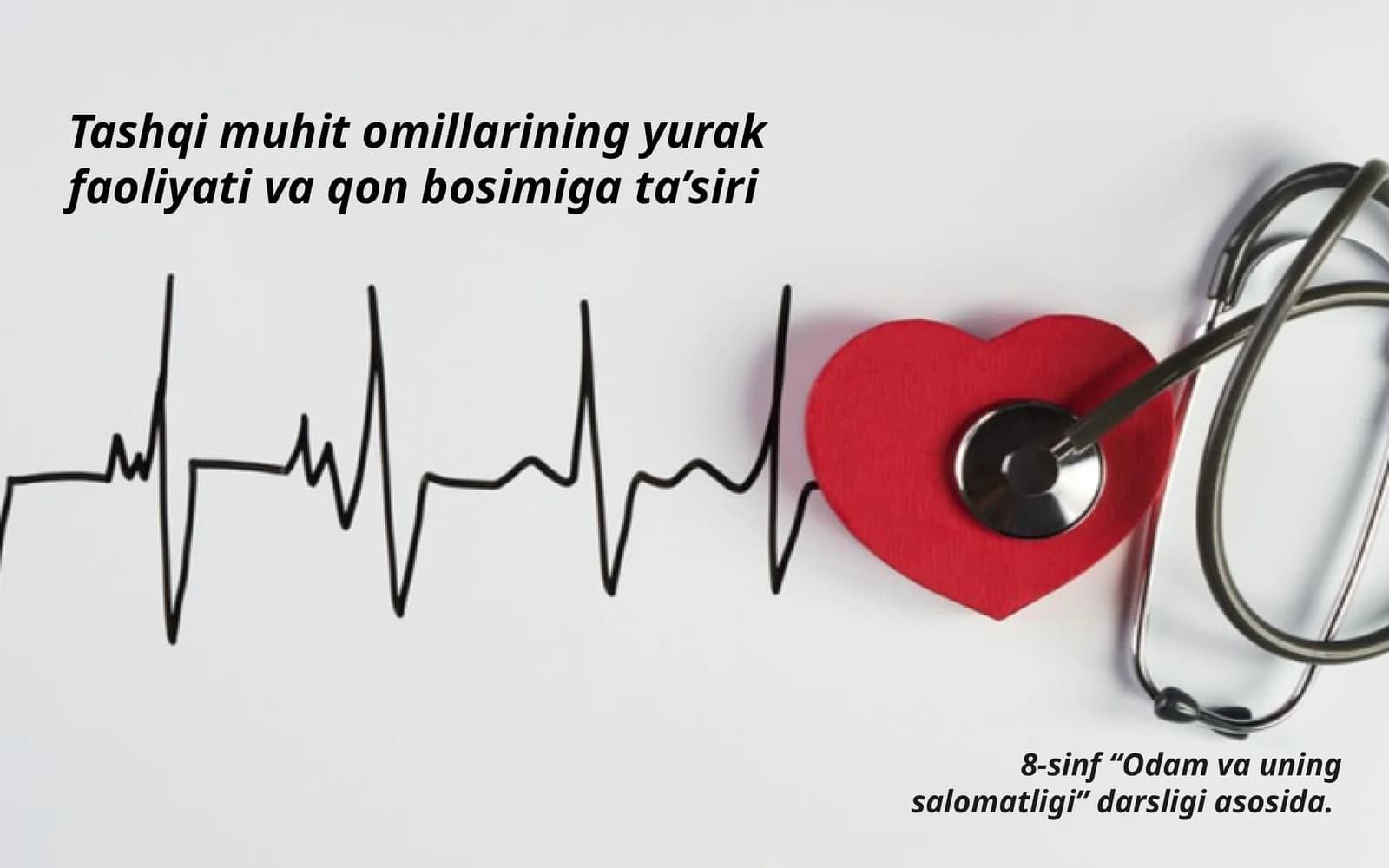 Tashqi muhitlarning yurak faoliyati va qon bosimiga ta’siri