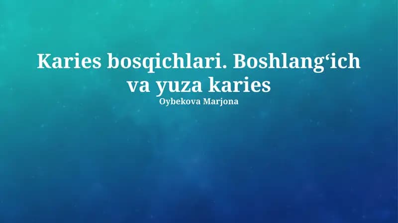 Karies bosqichlari. Boshlangʻich va yuza karies