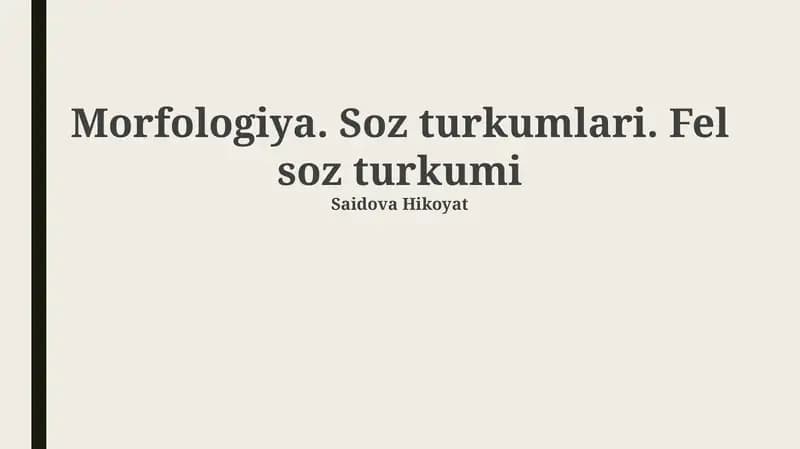 Morfologiya. Soz turkumlari. Fel soz turkumu