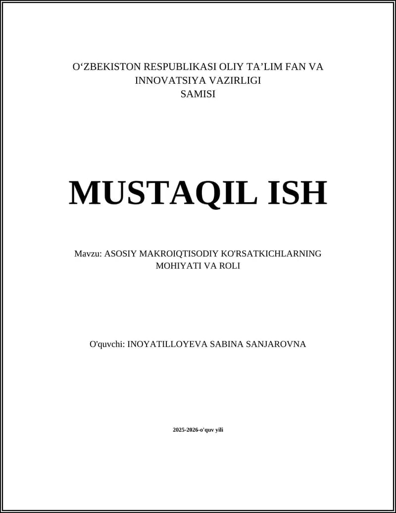 ASOSIY MAKROIQTISODIY KO'RSATKICHLARNING MOHIYATI VA ROLI