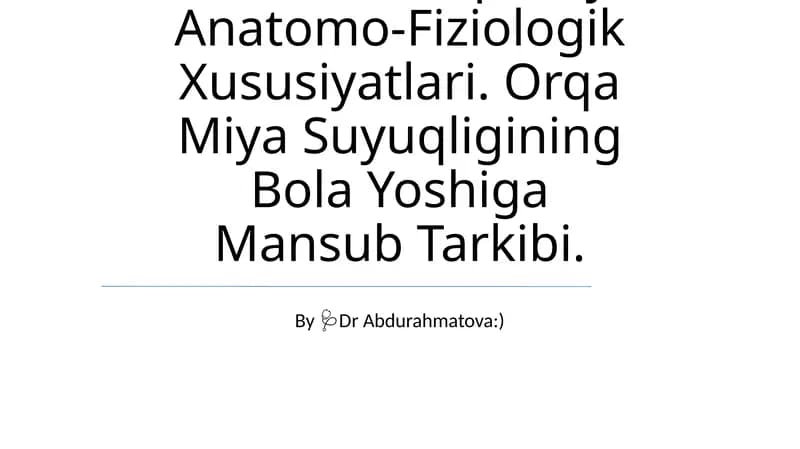 Bolalarda Orqa Miya Anatomo-Fiziologik Xususiyatlari