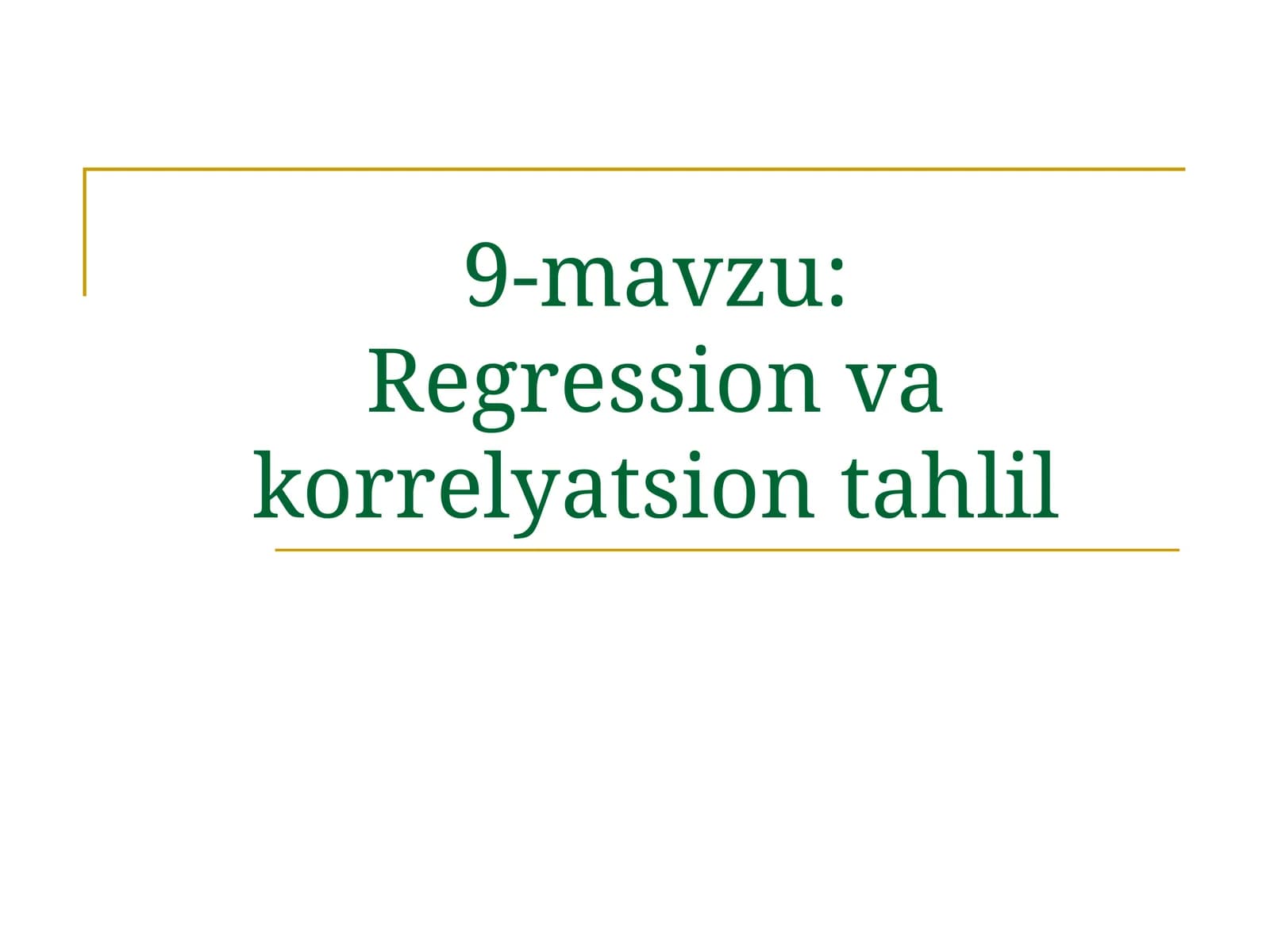 Regression va korrelyatsion tahlil