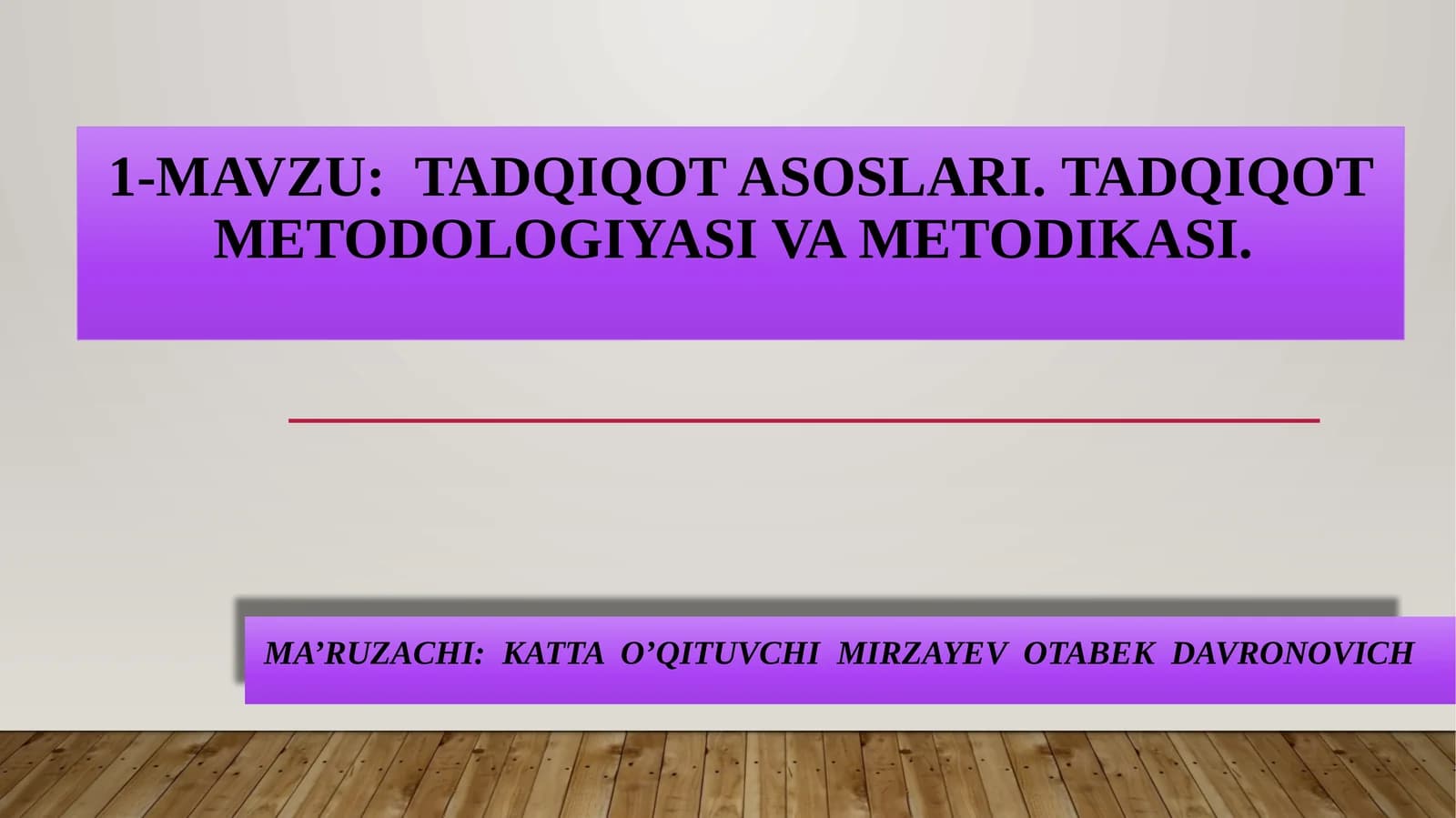 Tadqiqotasoslari.Tadqiqotmetodologiyasivametodikasi
