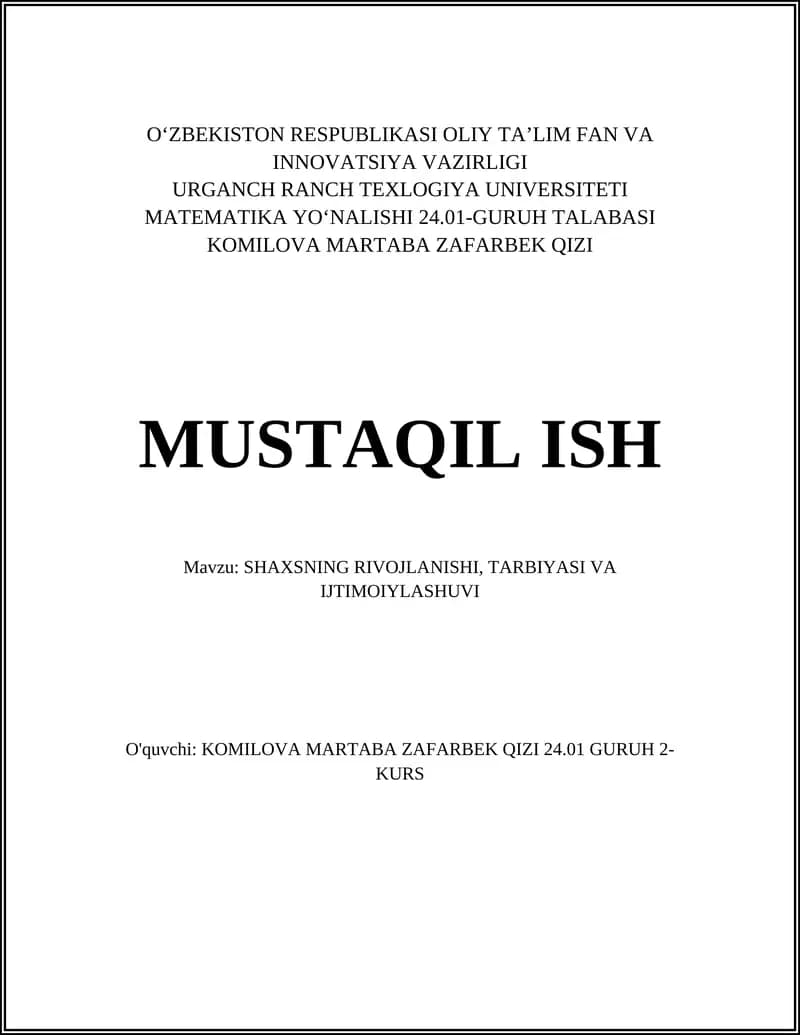 SHAXSNING RIVOJLANISHI, TARBIYASI VA IJTIMOIYLASHUVI