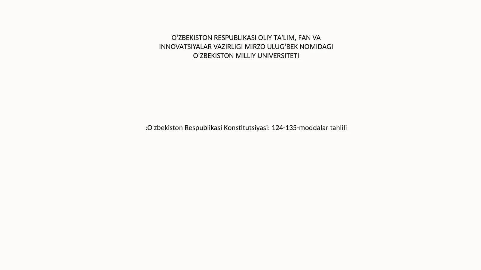 O'zbekiston Respublikasi Konstitutsiyasi: 124-135-moddalar tahlili