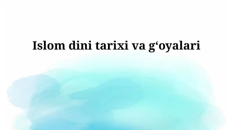 Islom dini tarixi va gʻoyalari