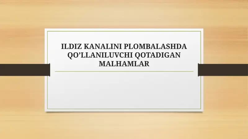 ILDIZ KANALINI PLOMBALASHDA QO’LLANILUVCHI QOTADIGAN MALHAMLAR