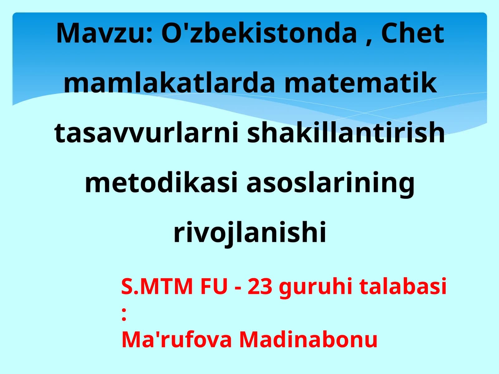 O'zbekistonda , Chet mamlakatlarda matematik tasavvurlarni shakillantirish metodikasi asoslarining rivojlanishi
