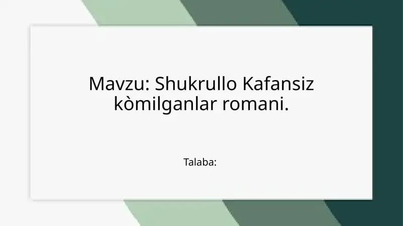 Shukrullo Kafansiz ko‘milganlar romani